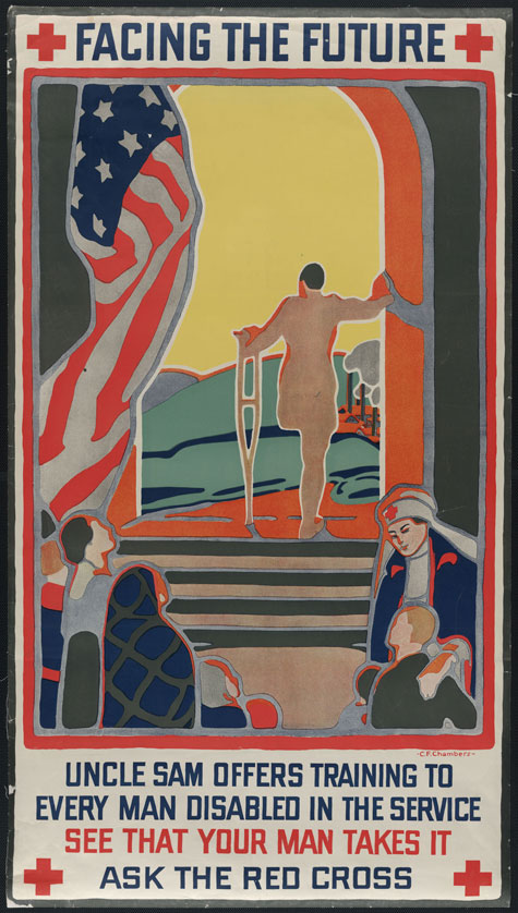 Poster from the Red Cross with an American Flag and a soldier who has had one leg amputated. The words read 'Facing the Future: Uncle Sam offers training to every man disabled in the service. See that your man takes it. Ask the Red Cross.'